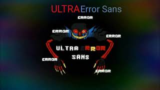 ULTRA error sans theme 울트라 에러샌즈 브금 [upl. by Alikat329]