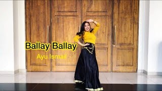 Ballay Ballay  Wedding Dance Choreography By Manpreet Toor [upl. by Peterman]