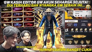 GW KASIH EDITOR GW AKUN SULTAN SEHARGA 30JUTA DIA SAMPE TERHARU GAK NYANGKA GW SEBAIK INI 😭 [upl. by Tedmann529]