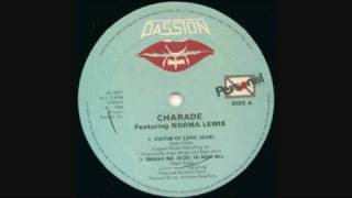 Charade Featuring Norma Lewis  Break Me [upl. by Amoeji618]