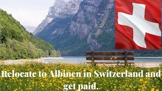 Relocate to Albinen in Switzerland and get paid [upl. by Ottinger]