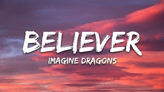 Imagine Dragons  Believer Lyrics [upl. by Aihsenrad663]