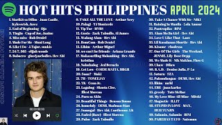 HOT HITS PHILIPPINES  APRIL 2024 UPDATED SPOTIFY PLAYLIST [upl. by Annoved628]