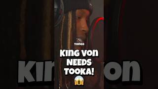 💥King Von NEEDS Tooka 😱 [upl. by Nylloh]