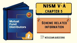 NISM VA  Mutual Fund Distributors  Chapter 5  Scheme Related Information [upl. by Eiramnerual]