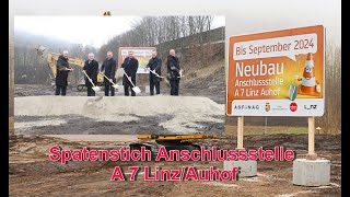 heute erfolgte der spatenstich zur anschlussstelle a7 linzauhof [upl. by Silvano]