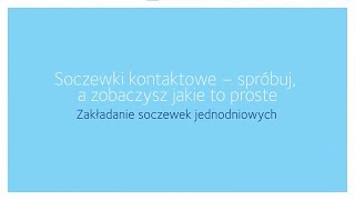 Zakładanie jednodniowych soczewek kontaktowych [upl. by Nyrrad]