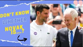 John McEnroe Casts Worrying Doubts on Defending Champion Novak Djokovic 😮 [upl. by Akins866]