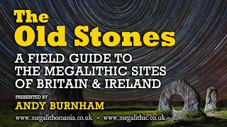 The Old Stones  A Field Guide to the Megalithic Sites of Britain  Andy Burnham  Megalithomania [upl. by Nwaf]