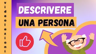 Descrivere una persona [upl. by Hayotal673]