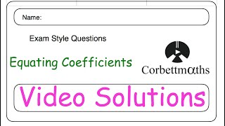 Equating Coefficients Answers  Corbettmaths [upl. by Arama]