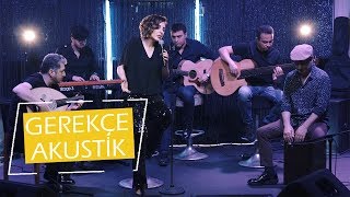 Gerekçe Akustik  Funda Arar [upl. by Awuhsoj558]