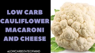 Low Carb Cauliflower Macaroni and Cheese [upl. by Peppie]