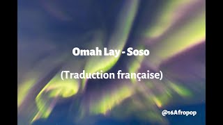 Omah Lay  Soso Traduction Française [upl. by Roberto201]