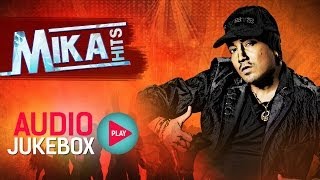 Mika Singh Hits  Audio Jukebox  Full Songs Non Stop [upl. by Raina]