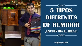 5 TIPOS DE HUMIDOR  Encuentra tu humidor IDEAL  Cigar Specialist [upl. by Nadnarb]