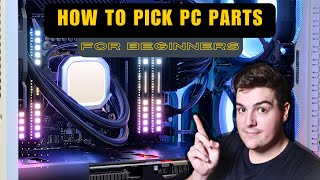 How to Build a PC Picking Parts [upl. by Enelrahc]