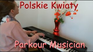 Polskie Kwiaty  Polish Flowers [upl. by Rezeile]