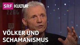 Ethnologe Michael Oppitz im Gespräch über Schamanismus  Sternstunde Philosophie  SRF Kultur [upl. by Suivatco]