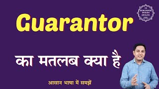 Guarantor meaning in Hindi  Guarantor ka matlab kya hota hai  English to hindi [upl. by Akkimat533]