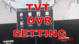 H264 TVT DVR SETTINGTVT DVR SETUPTVT DVR SETTING [upl. by Xela]