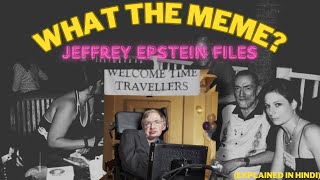 STEPHEN HAWKING MEME EXPLAINED IN HINDI🥵🥵EPSTEIN ISLAND [upl. by Ivek]