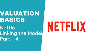 Valuation Basics Modelling a Company From Scratch  Netflix NFLX  Part 4 [upl. by Uund]