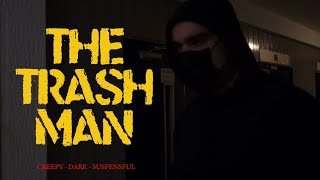 THE TRASH MAN  Short Horror Film [upl. by Ysdnil]