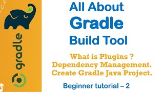 Gradle Tutorial For Beginners  What is Plugins  Dependency Management  Hands On  Part  2 [upl. by Hervey918]