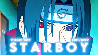 Itachi  Starboy EditAMV [upl. by Eenert]