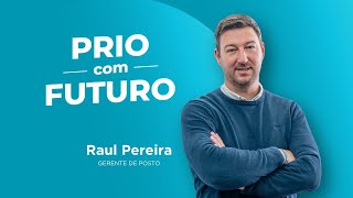 PRIO com Futuro  Raul Pereira [upl. by Anyel]