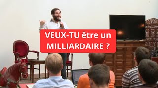 03 VEUXTU être un MILLIARDAIRE [upl. by Hadeehuat]