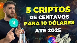 5 Criptomoedas Promissoras de CENTAVOS para até 10 DÓLARES em 2024 [upl. by Eimmak]