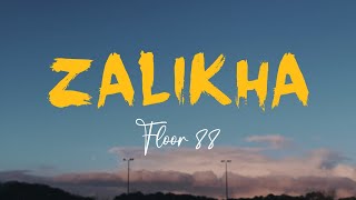 Floor 88  Zalikha Video Lirik [upl. by Ennyroc]