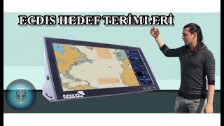 ECDIS HEDEF TERİMLERİ VE KISALTMALARI NEDİR [upl. by Mcgurn]