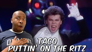 Who Is This  Taco  Puttin’ On The Ritz Reaction [upl. by Eliason]