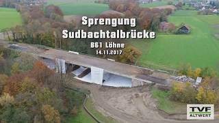 Sprengung Sudbachtalbrücke 14112017 [upl. by Maryanne140]