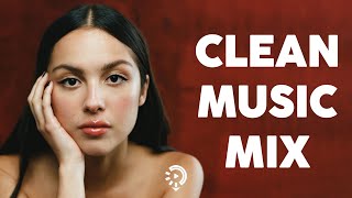 Clean pop playlist of 2023 2024  Todays Hits Clean 2024  Clean Songs Playlist  Clean Music 2024 [upl. by Assirok]