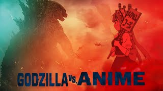 GODZILLA VS ANIME [upl. by Kovacev443]