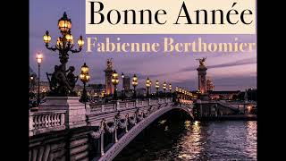 🎄🎄French Poetry🎄 Bonne Année🎄Fabienne Berthomier🎄🎄 [upl. by Naols922]