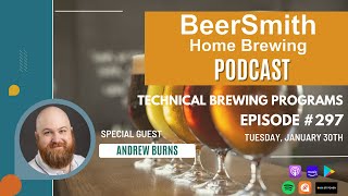 Technical Brewing Programs with Andrew Burns  BeerSmith Podcast 297 [upl. by Yakcm960]