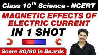 MAGNETIC EFFECTS OF ELECTRIC CURRENT in One Shot  Class 10th Board Exam [upl. by Hanaj235]