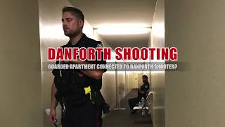 DANFORTH SHOOTING Guarded apartment connected to the Danforth shooter [upl. by Linneman961]