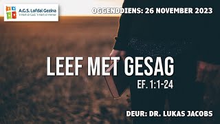 Oggenddiens Leef met gesag Ef 1124 Deur Dr Lukas Jacobs 26 November 2023 [upl. by Mikkanen]