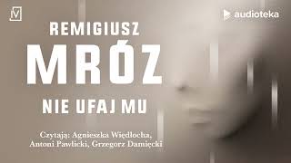 quotNie ufaj muquot Remigiusz Mróz  audiobook [upl. by Natye]