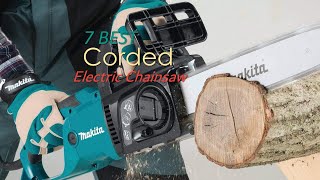 👨‍🔧👩‍🔧The Best 7 Corded Electric Chainsaw for Tree Trimming Wood Cutting [upl. by Augustin]