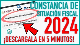 Constancia de Situación Fiscal 2024  Aprende a sacarla en menos de 5 minutos SAT [upl. by Sirromad420]