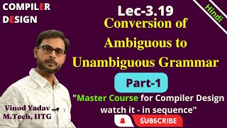 L319  Conversion of Ambiguous to Unambiguous Grammar Theory in Compiler DesignCD [upl. by Atteuqcaj]