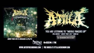 ATTILA  MIDDLE FINGERS UP Official Audio Track Video [upl. by Prue438]