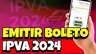 Como Consultar e EMITIR o IPVA 2024 do seu Veículo pelo Celular  EMITIR GUIA IPVA 2024 [upl. by Iain]